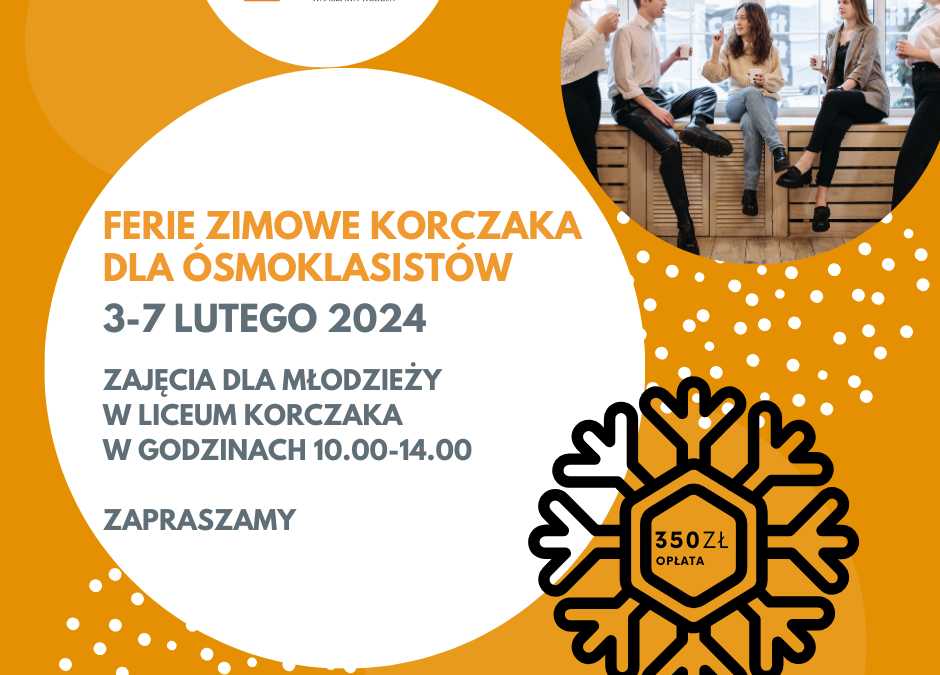 Ferie zimowe Korczaka – szybki kurs przygotowujący do egzaminu ósmoklasisty