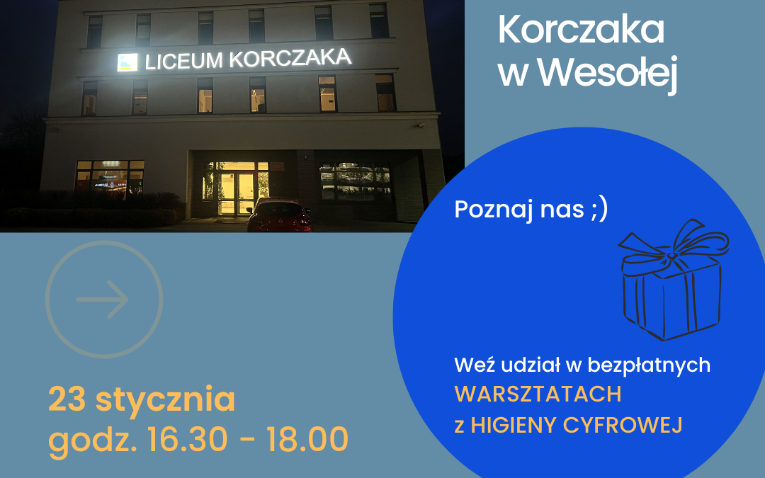 Dzień Otwarty z warsztatami z higieny cyfrowej